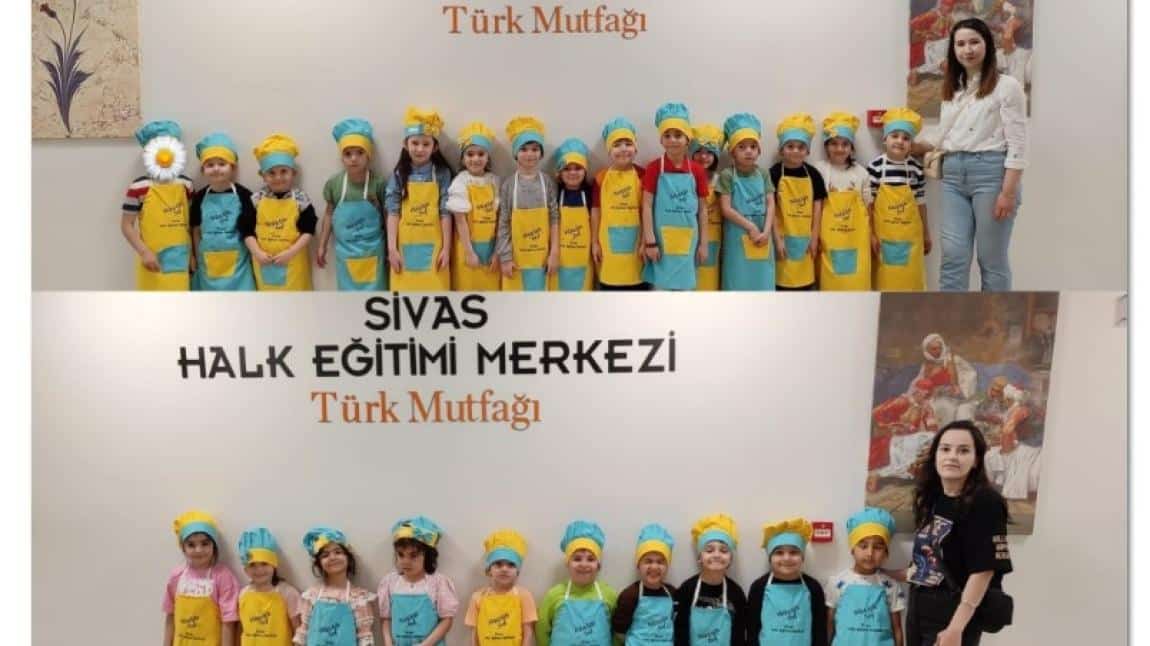 Anasınıf Öğrencilerimizde Halk Eğitim Merkezi Türk Mutfağı Ziyareti ve El Sanatları Etkinliği